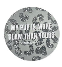 Load image into Gallery viewer, “You’re So Glam” 2.5 Inches Circle Vinyl Sticker
