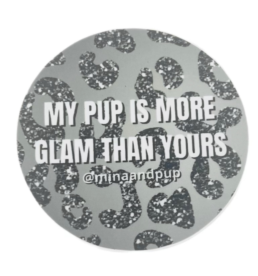 “You’re So Glam” 2.5 Inches Circle Vinyl Sticker