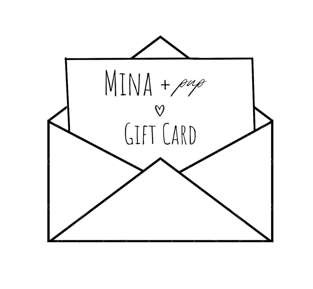 Mina + Pup Gift Card
